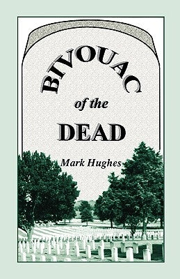 Bivouac of the Dead by Heritage Books