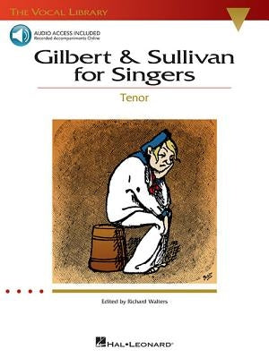 Gilbert & Sullivan for Singers: The Vocal Library Tenor by Gilbert, William S.
