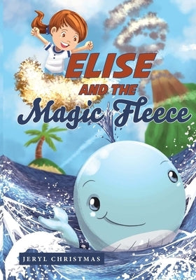 Elise and the Magic Fleece by Christmas, Jeryl