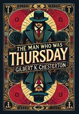 The Man Who Was Thursday (Collector's Edition) (Laminated Hardback with Jacket) by Chesterton, Gilbert K.