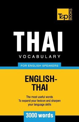 Thai vocabulary for English speakers - 3000 words by Taranov, Andrey