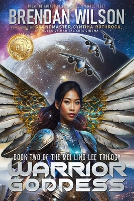 Warrior Goddess: Book Two of the Mei Ling Lee Trilogy by Wilson, Brendan