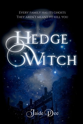 HedgeWitch by Dee, Jaide