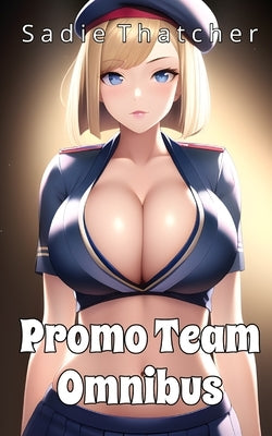 Promo Team Omnibus by Thatcher, Sadie