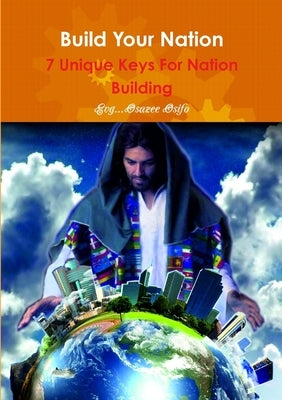 Build Your Nation by Osifo, Evg Osazee