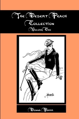 The Desert Peach Collection, Volume One by Barr, Donna