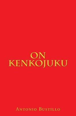 On Kenkojuku by Bustillo, Antonio