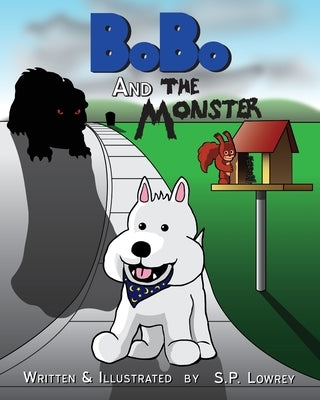 BoBo and the Monster by Lowrey, Paul