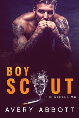 BoyScout (The Rebels MC) by Abbott, Avery