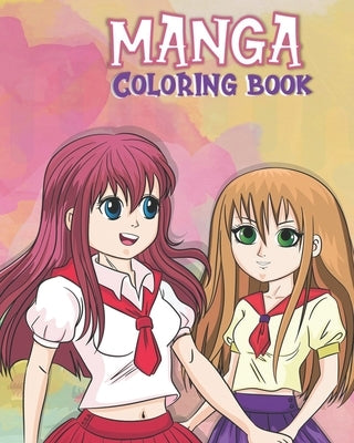 Manga Coloring Book: Fun Female And Male Characters to Color by Media, Chalkboard