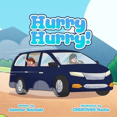 Hurry Hurry! by Bischoff, Summer