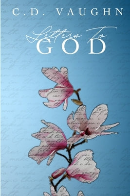 Letters To God by Vaughn, Ciequinita