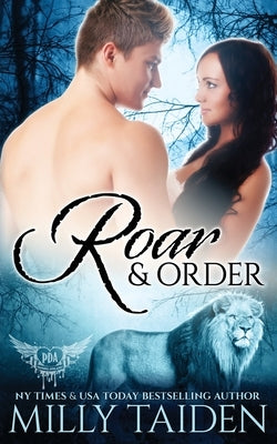 Roar and Order by Taiden, Milly