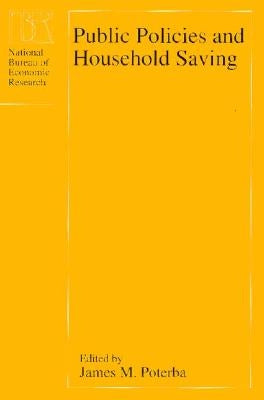 Public Policies and Household Saving by Poterba, James M.