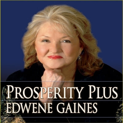 Prosperity Plus Lib/E by Gaines, Edwene