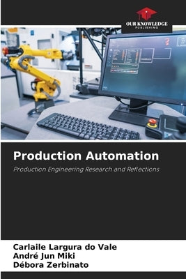Production Automation by Largura Do Vale, Carlaile