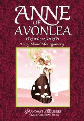 Anne of Avonlea by Montgomery, Lucy Maud