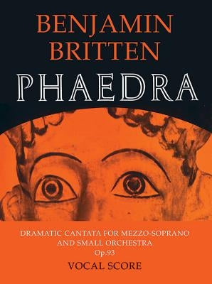 Phaedra: Score by Britten, Benjamin