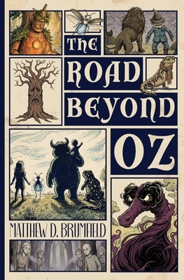 The Road Beyond Oz by Brumfield, Matthew D.