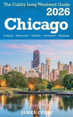 CHICAGO The Cubby 2026 Long Weekend Guide by Cubby, James