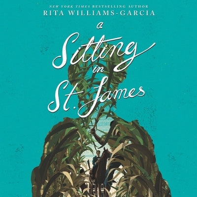 A Sitting in St. James by Williams-Garcia, Rita