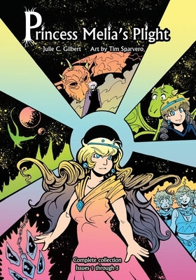 Princess Melia's Plight Issues 1 to 5: A Young Adult Fantasy Graphic Novel Featuring Princesses and Dragons by Sparvero, Tim