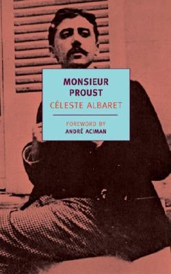 Monsieur Proust by Albaret, Céleste
