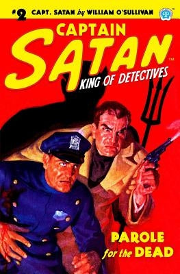 Captain Satan #2: Parole for the Dead by O'Sullivan, William