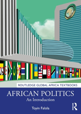African Politics: An Introduction by Falola, Toyin
