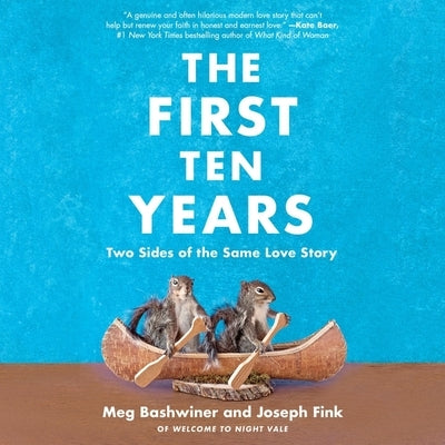 The First Ten Years: Two Sides of the Same Love Story by Fink, Joseph
