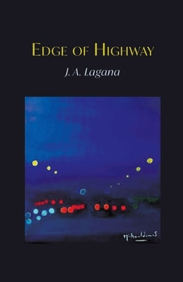 Edge of Highway by Lagana, J. A.
