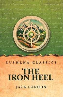 The Iron Heel by Jack London