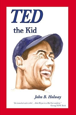 Ted the Kid by Holway, John B.