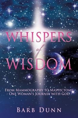 Whispers of Wisdom by Dunn, Barb