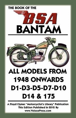 Book of the BSA Bantam All Models from 1948 Onwards by Haycraft -. Lupton, W. -. A.