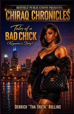 Tales of a Bad Chick (Keyanna's Story) by Rollins, Derrick