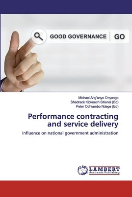 Performance contracting and service delivery by Onyango, Michael Ang'anyo