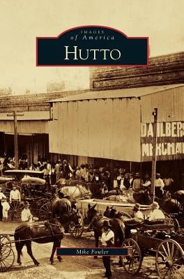 Hutto by Fowler, Mike