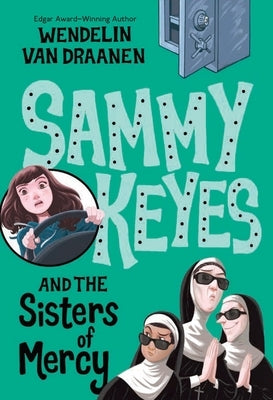 Sammy Keyes and the Sisters of Mercy by Van Draanen, Wendelin