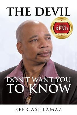 THE devil DON'T WANT YOU TO KNOW by Griffin, Everett D.