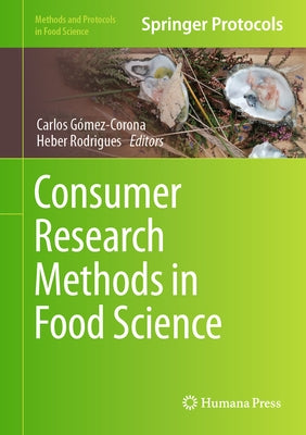 Consumer Research Methods in Food Science by Gómez-Corona, Carlos