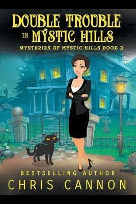 Double Trouble in Mystic Hills by Cannon, Chris