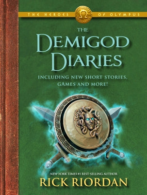 The Heroes of Olympus the Demigod Diaries (the Heroes of Olympus, Book 2) by Riordan, Rick