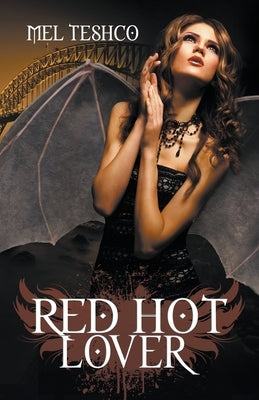 Red Hot Lover by Teshco, Mel