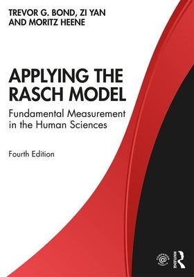Applying the Rasch Model: Fundamental Measurement in the Human Sciences by Heene, Moritz