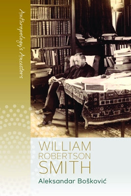 William Robertson Smith by Boskovic, Aleksandar