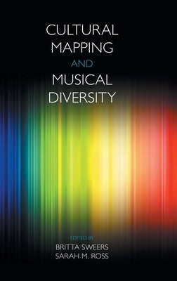 Cultural Mapping and Musical Diversity by Ross, Sarah M.