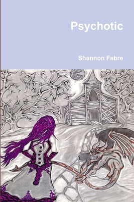 Psychotic by Fabre, Shannon