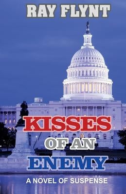 Kisses of an Enemy by Flynt, Ray