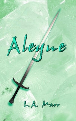 Aleyne by Marr, L. a.